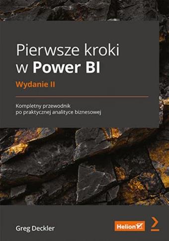 Pierwsze kroki w Power BI. Kompletny przewodnik po