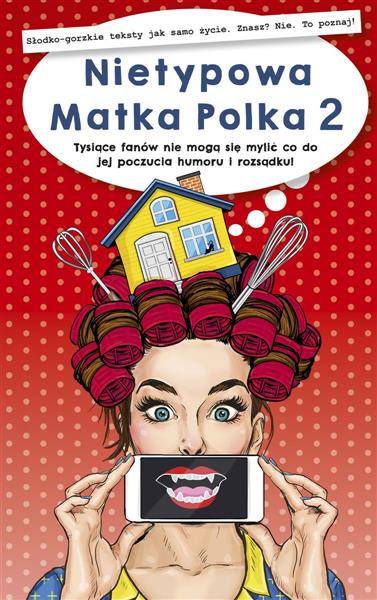 NIETYPOWA MATKA POLKA. TOM 2