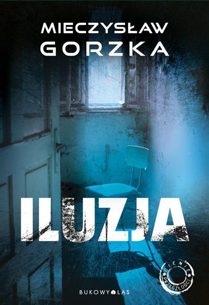 CIENIE PRZESZŁOŚCI. TOM 2. ILUZJA