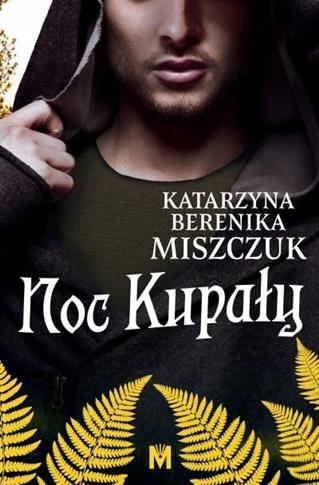 Noc Kupały.  Kwiat paproci. Tom 2