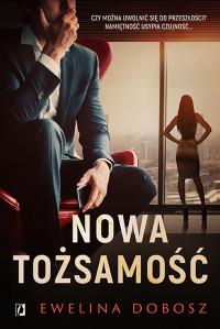 NOWA TOŻSAMOŚĆ - EWELINA DOBOSZ