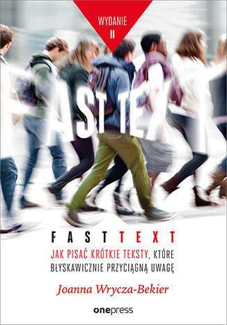 FAST TEXT. JAK PISAĆ KRÓTKIE TEKSTY, KTÓRE BŁYSKAW