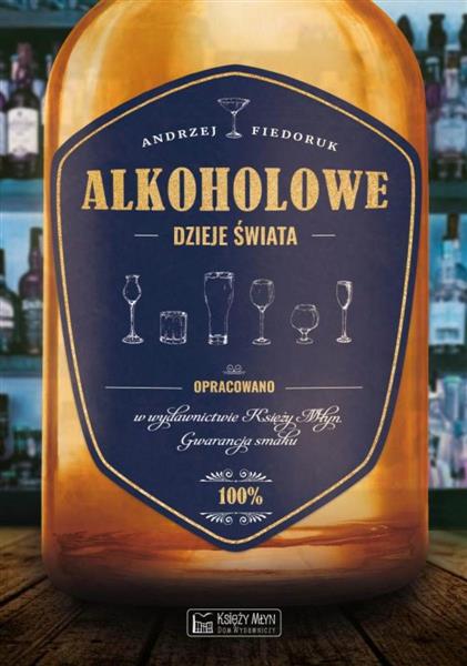 ALKOHOLOWE DZIEJE ŚWIATA