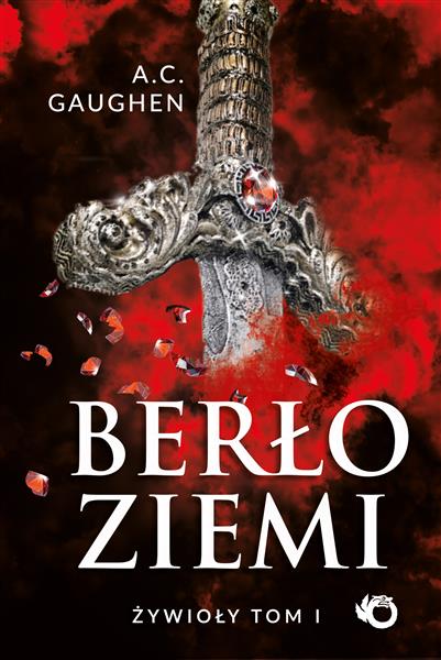 ŻYWIOŁY. BERŁO ZIEMI. TOM 1