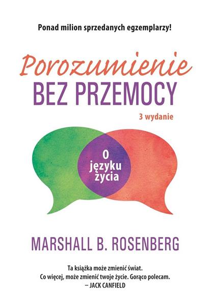 POROZUMIENIE BEZ PRZEMOCY. O JĘZYKU ZYCIA