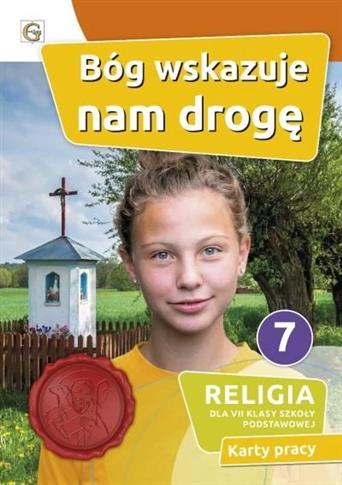 RELIGIA. SZKOŁA PODSTAWOWA. BÓG WSKAZUJE NAM DROGĘ