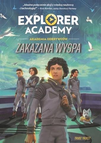 Explorer Academy. Akademia Odkrywców. Tom 7. Zakaz