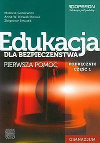 Edukacja dla bezpieczeństwa Podręcznik. Część 1