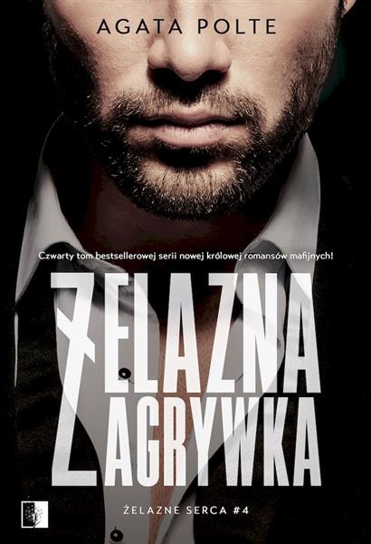 ŻELAZNE SERCA. TOM 4. ŻELAZNA ZAGRYWKA