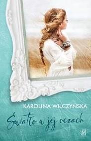 ŚWIATŁO W JEJ OCZACH