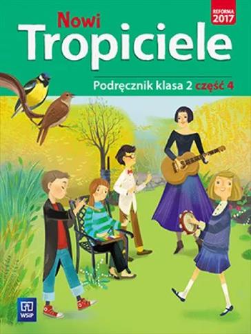 Nowi Tropiciele. Podręcznik. Klasa 2. Część 4,