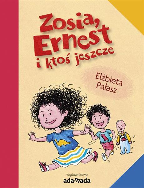 ZOSIA, ERNEST I KTOŚ JESZCZE