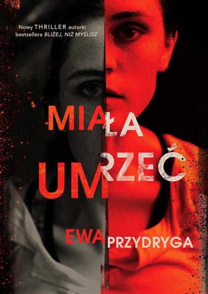 MIAŁA UMRZEĆ