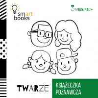 TWARZE - KSIĄŻECZKA POZNAWCZA 3M+