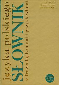 SŁOWNIK JĘZYKA POLSKIEGO Z FRAZEOLOGIZMAMI I