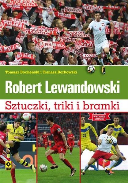 ROBERT LEWANDOWSKI. SZTUCZKI, TRIKI I BRAMKI