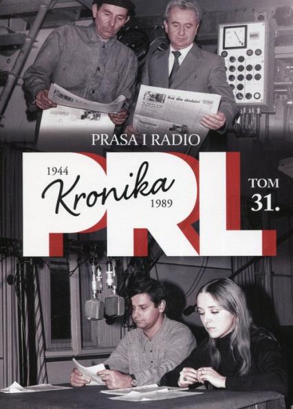 KRONIKA PRL 1944-1989 TOM 31