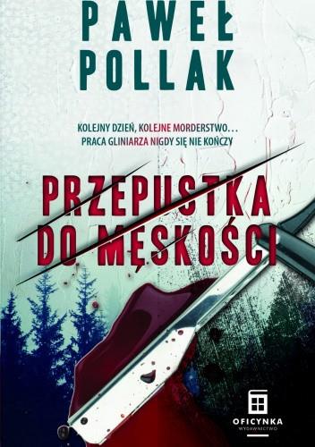 MAREK PRZYGODNY. TOM 3. PRZEPUSTKA DO MĘSKOŚCI