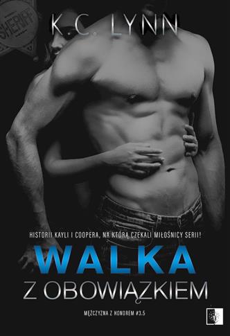Mężczyzna z honorem. Tom 3.5. Walka z obowiązkiem