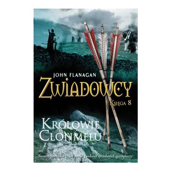ZWIADOWCY. KSIĘGA 8. KRÓLOWIE CLONMELU (DODRUK)
