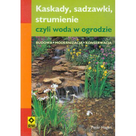 Kaskady, sadzawki i strumienie