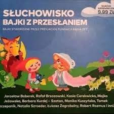 SŁUCHOWISKO  BAJKI Z PRZESŁANIEM  CD
