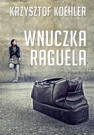 WNUCZKA RAGUELA