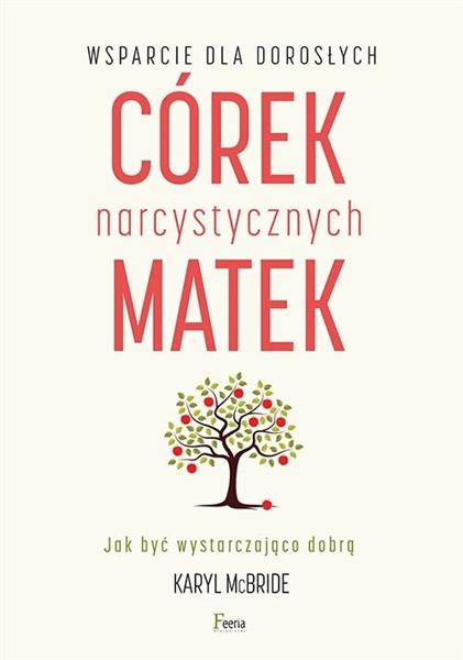 WSPARCIE DLA DOROSŁYCH CÓREK NARCYSTYCZNYCH MATEK