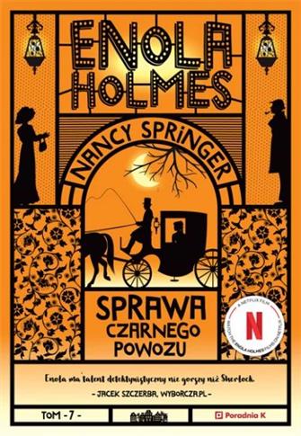 Enola Holmes. Sprawa czarnego powozu