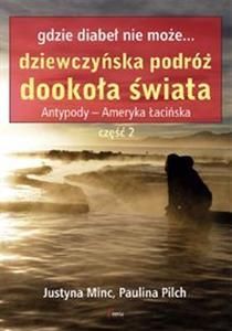 GDZIE DIABEŁ NIE MOŻE DZIEWCZYŃSKA PODRÓŻ CZ.2