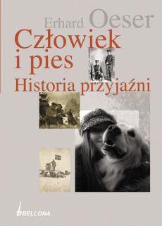 CZŁOWIEK I PIES HISTORIA PRZYJAŹNI