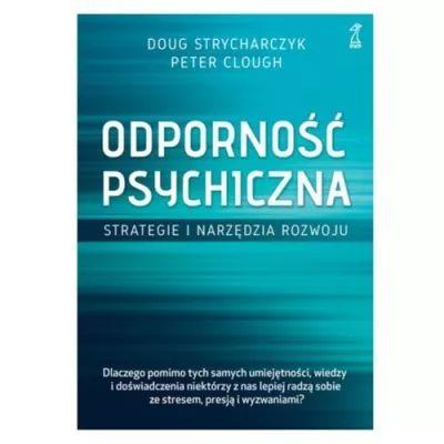 Odporność psychiczna. Strategie i narzędzia rozwoj