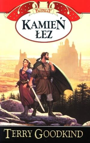 MIECZ PRAWDY. TOM 2. KAMIEŃ ŁEZ