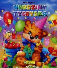 URODZINY TYGRYSKA BAJKI BAJECZKI