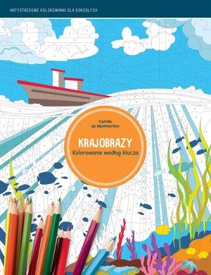 KRAJOBRAZY. KOLOROWANIE WEDŁUG WZORU. ANTYSTRESOWE