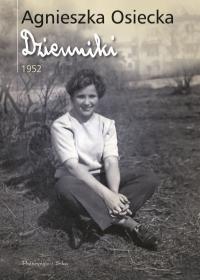 DZIENNIKI 1952 AGNIESZKA OSIECKA