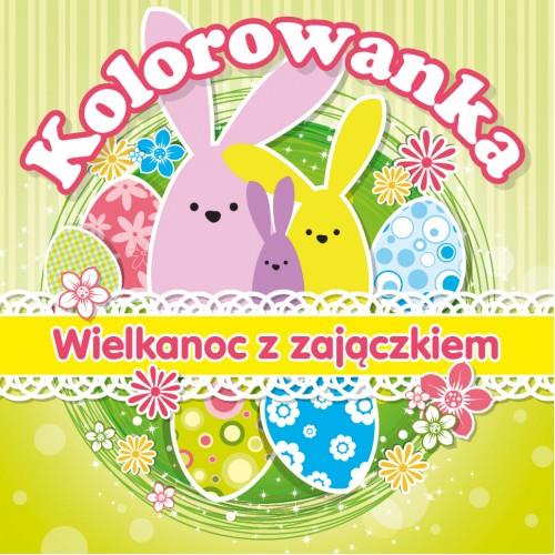 WIELKANOC Z ZAJĄCZKIEM. KOLOROWANKA