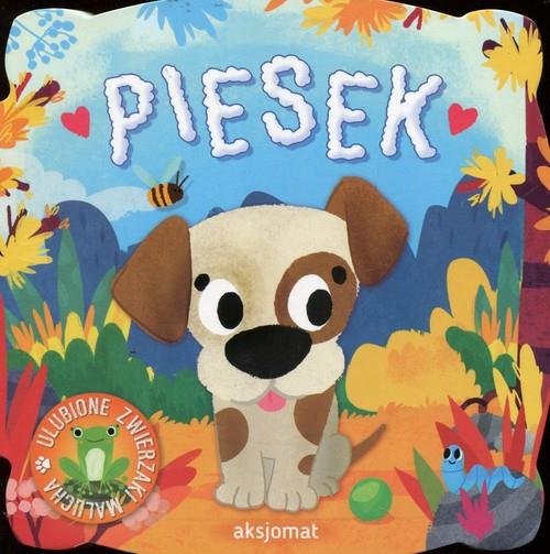 ULUBIONE ZWIERZAKI MALUCHA. PIESEK