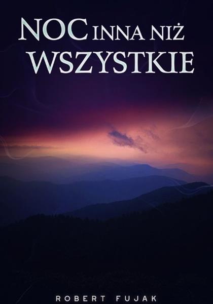 NOC INNA NIŻ WSZYSTKIE
