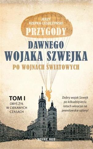 Przygody dawnego wojaka Szwejka po wojnach światow