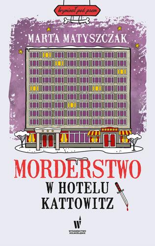 MORDERSTWO W HOTELU KATTOWITZ