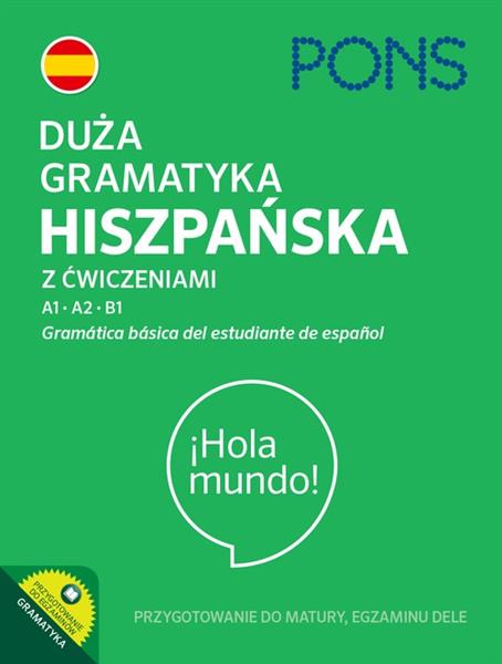 DUŻA GRAMATYKA HISZPAŃSKA Z ĆWICZENIAMI POZIOM A1-