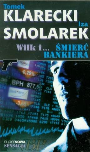 WILK I... ŚMIERĆ BANKIERA