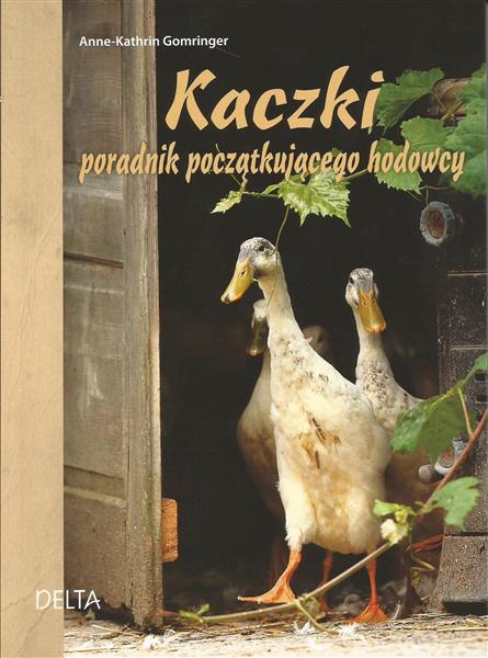 Kaczki, poradnik początkującego hodowcy