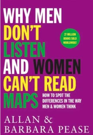 Why Men Don't Listen & Women Can't Read Maps