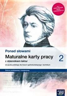PONAD SŁOWAMI 2. MATURALNE KARTY PRACY Z DZIENNIKI