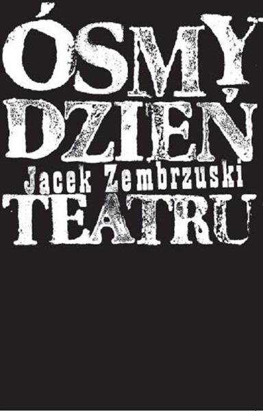 ÓSMY DZIEŃ TEATRU