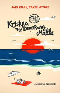 KRYSTYNO NIE DENERWUJ MATKI JAKI KRAJ