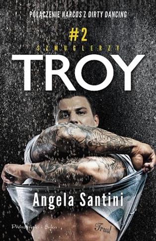 Szmuglerzy. Tom 2. Troy