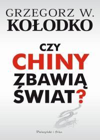 CZY CHINY ZBAWIĄ ŚWIAT